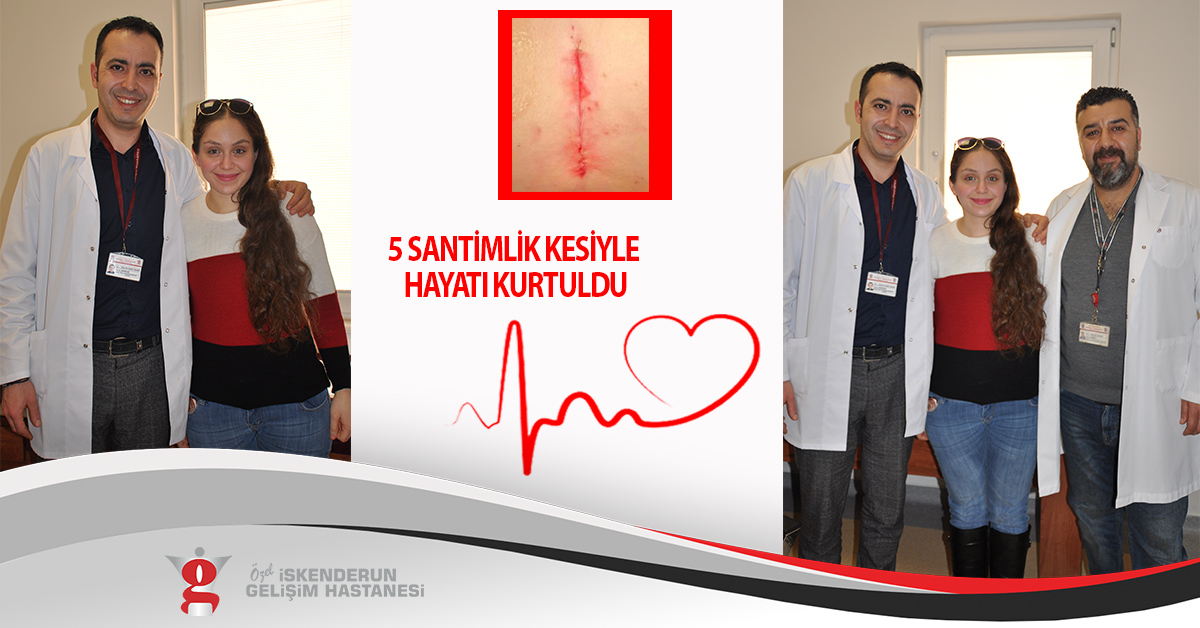 5 SANTİMLİK KESİYLE HAYATI KURTULDU