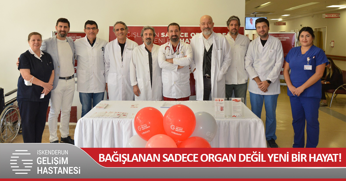 BAĞIŞLANAN SADECE ORGAN DEĞİL, YENİ BİR HAYAT!