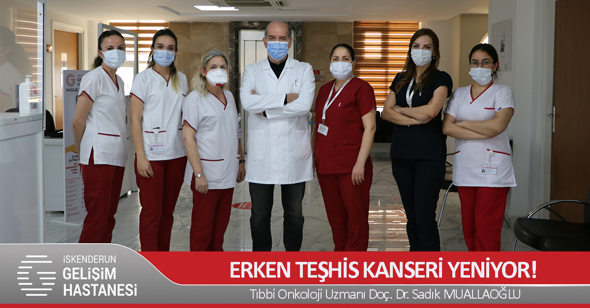 ERKEN TEŞHİS KANSERİ YENİYOR!