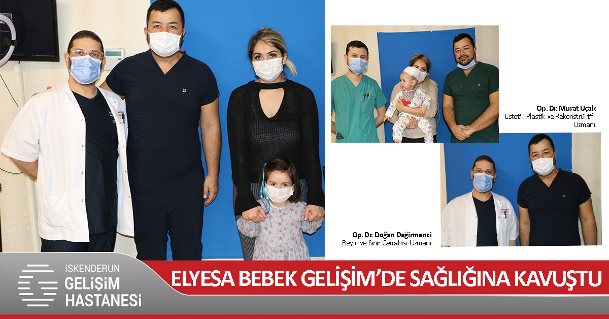 FRANSA’DA TEDAVİ GÖREN ELYESA BEBEK GELİŞİM’DE SAĞLIĞINA KAVUŞTU
