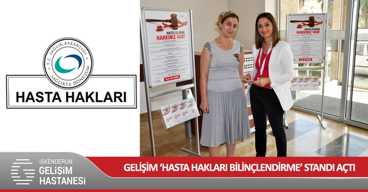 GELİŞİM ‘HASTA HAKLARI BİLİNÇLENDİRME’ STANDI AÇTI