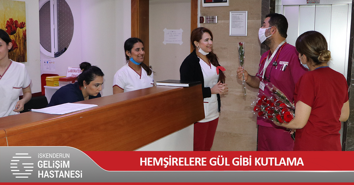 HEMŞİRELERE GÜL GİBİ KUTLAMA