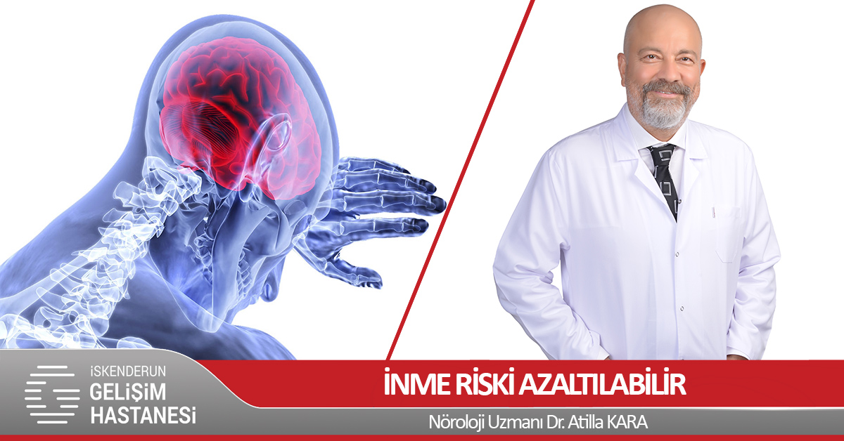 İNME RİSKİ AZALTILABİLİR