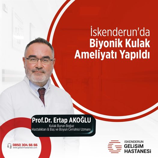 İSKENDERUN’DA BİYONİK KULAK AMELİYATI YAPILDI