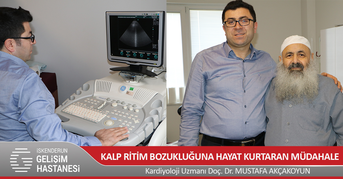 KALP RİTİM BOZUKLUĞUNA HAYAT KURTARAN MÜDAHALE