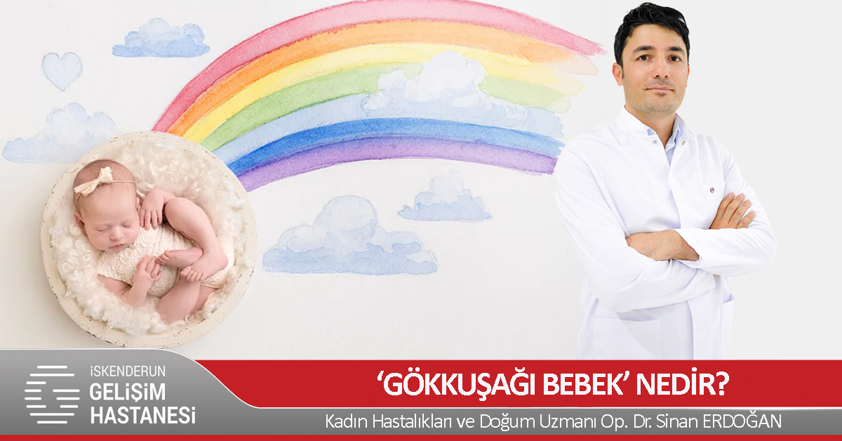 KAYIPTAN SONRA GELEN MUCİZE: GÖKKUŞAĞI BEBEK