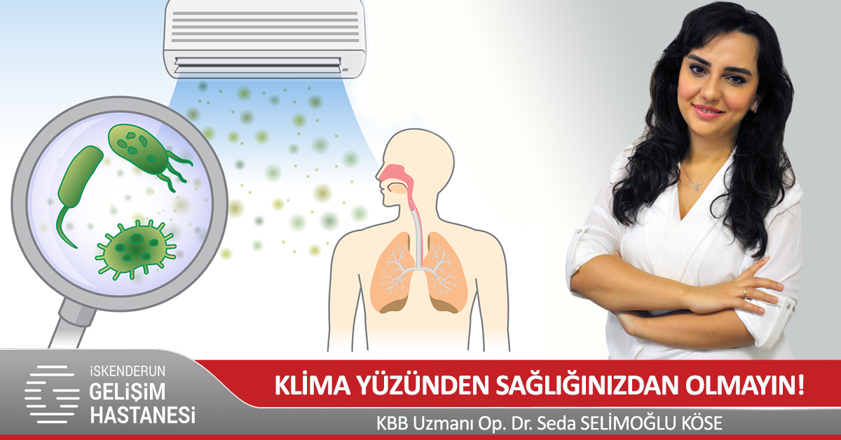 KLİMA YÜZÜNDEN SAĞLIĞINIZDAN OLMAYIN!