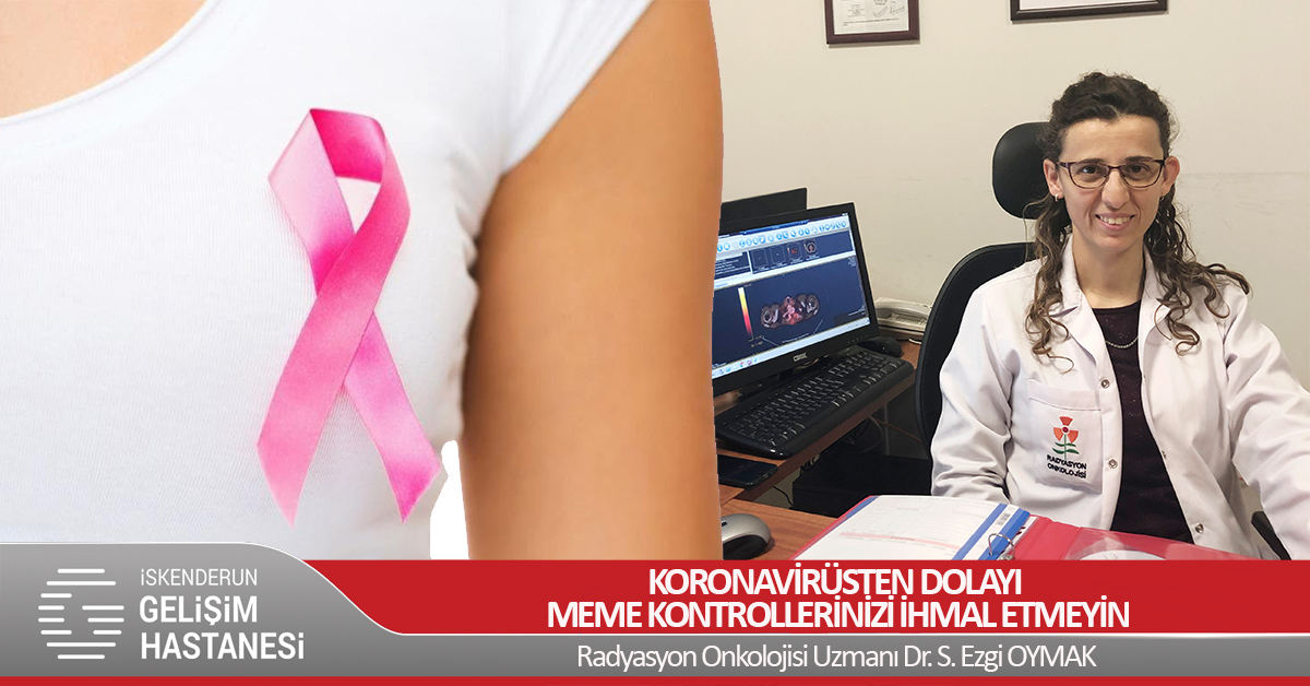 KORONAVİRÜSTEN DOLAYI MEME KONTROLLERİNİZİ İHMAL ETMEYİN