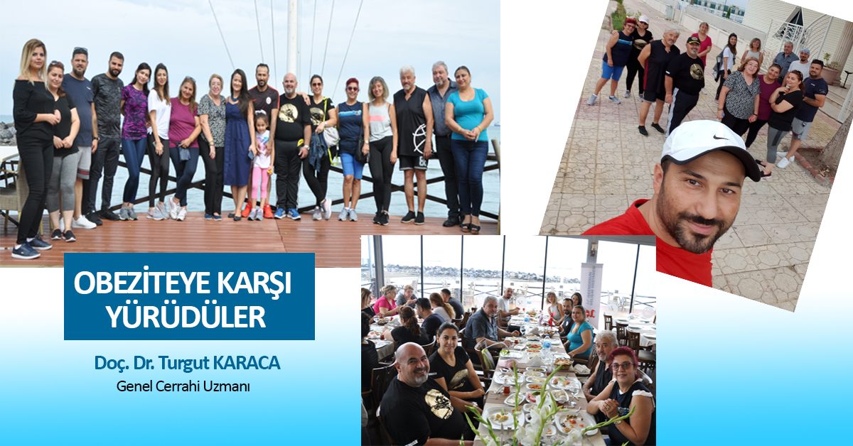 OBEZİTE AMELİYATI OLAN HASTALAR SAĞLIK İÇİN YÜRÜDÜ