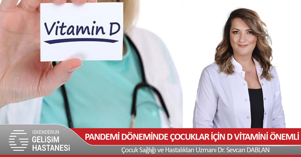 PANDEMİ DÖNEMİNDE D VİTAMİNİ