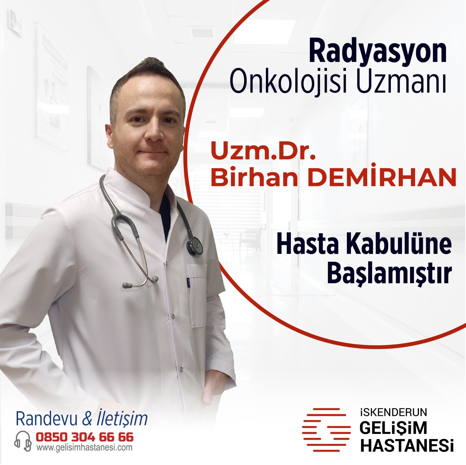 RADYASYON ONKOLOJİSİ UZMANI DR. BİRHAN DEMİRHAN GELİŞİM’DE