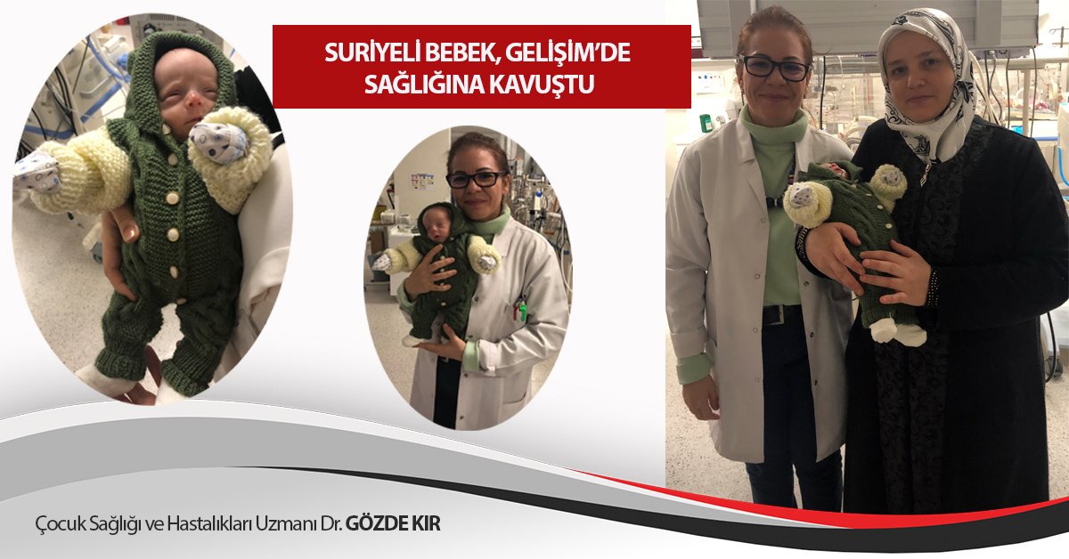 SURİYELİ BEBEK, GELİŞİM’DE SAĞLIĞINA KAVUŞTU