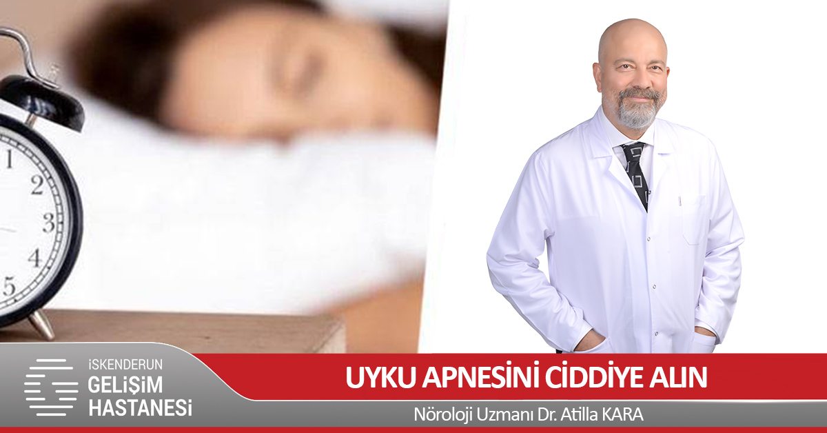UYKU APNESİNİ CİDDİYE ALIN